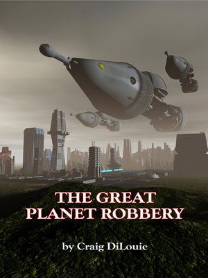 cover image of The Great Planet Robbery